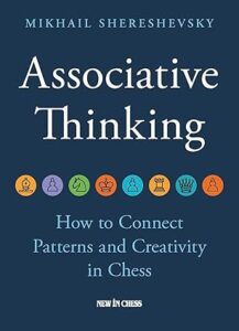 "Associative Thinking": El nuevo libro de ajedrez para convertirte en un jugador avanzado 1