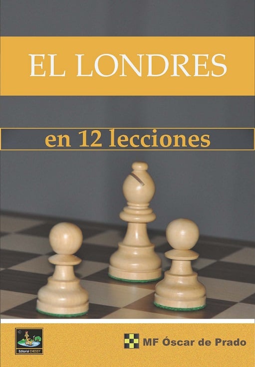Reseña del libro «El Londres en 12 lecciones» – Ajedrez 21
