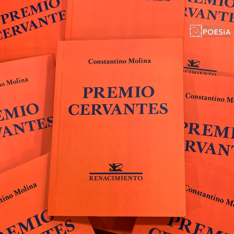 Sobre Premio Cervantes, libro de Constantino Molina – Circulo de Poesía