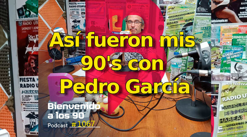 Especial Soul, Jazz, Funk con Pedro García de Radio Callao en ‘Bienvenido a los 90’